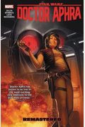 Star Wars: Doctor Aphra, Vol. 3: Remastered