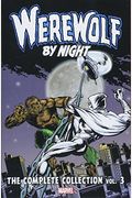 Werewolf By Night: The Complete Collection, Vol. 3