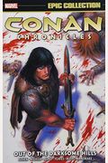 Conan Chronicles Epic Collection: Out Of The Darksome Hills