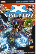 X-Factor Epic Collection: X-Aminations