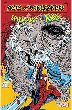 Acts Of Vengeance: Spider-Man & The X-Men Acts Of Vengeance: Spider-Man & The X-Men