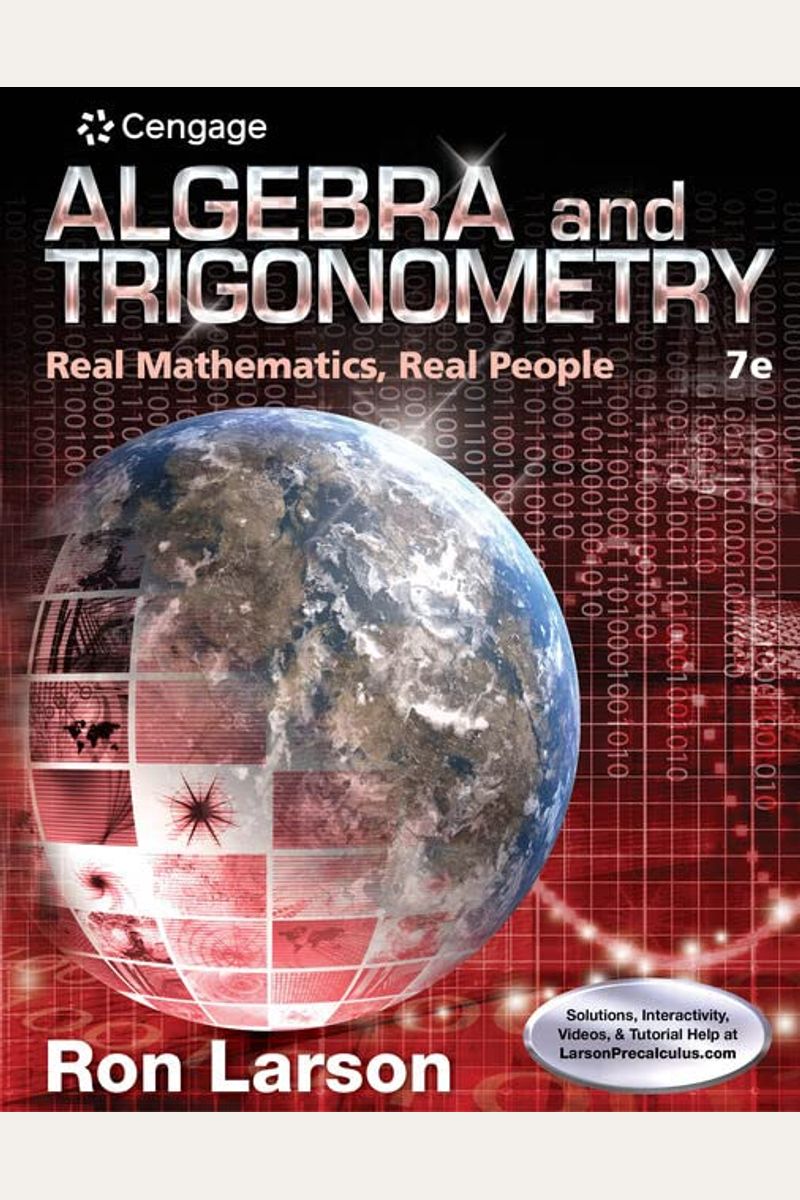 Algebra And Trigonometry: Real Mathematics, Real People
