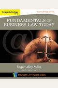 Cengage Advantage Books: Fundamentals Of Business Law Today: Summarized Cases