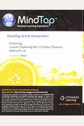 Mindtap Art, 1 Term (6 Months) Printed Access Card For Lazzari/Schlesier's Exploring Art: A Global, Thematic Approach, 5th
