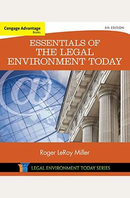 Cengage Advantage Books: Essentials of the Legal Environment Today Cengage Advantage Books: Essentials of the Legal Environment Today