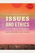 Issues And Ethics In The Helping Professions, Updated With 2014 Aca Codes (Book Only)