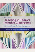 Teaching In Today'sinclusive Classrooms: A Universal Design For Learning Approach