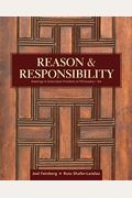 Reason And Responsibility: Readings In Some Basic Problems Of Philosophy