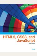 New Perspectives On Html5, Css3, And Javascript, Loose-Leaf Version