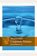 Corporate Finance: A Focused Approach