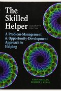 The Skilled Helper: A Problem-Management And Opportunity-Development Approach To Helping