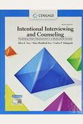 Intentional Interviewing And Counseling: Facilitating Client Development In A Multicultural Society
