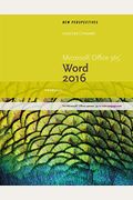 New Perspectives Microsoft Office 365 & Word 2016: Introductory