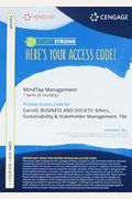 Mindtap Management, 1 Term (6 Months) Printed Access Card For Carroll/Brown/Buchholtz's Business & Society: Ethics, Sustainability & Stakeholder Manag