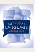The Study Of Language, 6th Edition