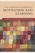 The Cambridge Handbook Of Motivation And Learning
