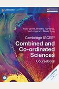 Cambridge Igcse(R) Combined And Co-Ordinated Sciences Coursebook [With Cdrom]