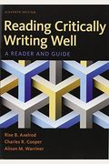 Reading Critically, Writing Well: A Reader And Guide