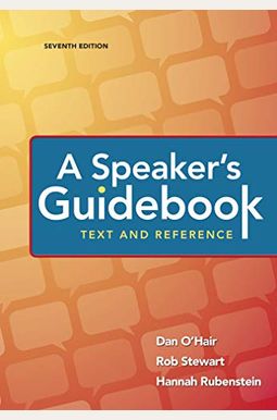 A Speaker's Guidebook: Text And Reference A Speaker's Guidebook: Text And Reference
