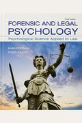 Forensic And Legal Psychology: Psychological Science Applied To Law