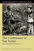The Confessions Of Nat Turner: With Related Documents
