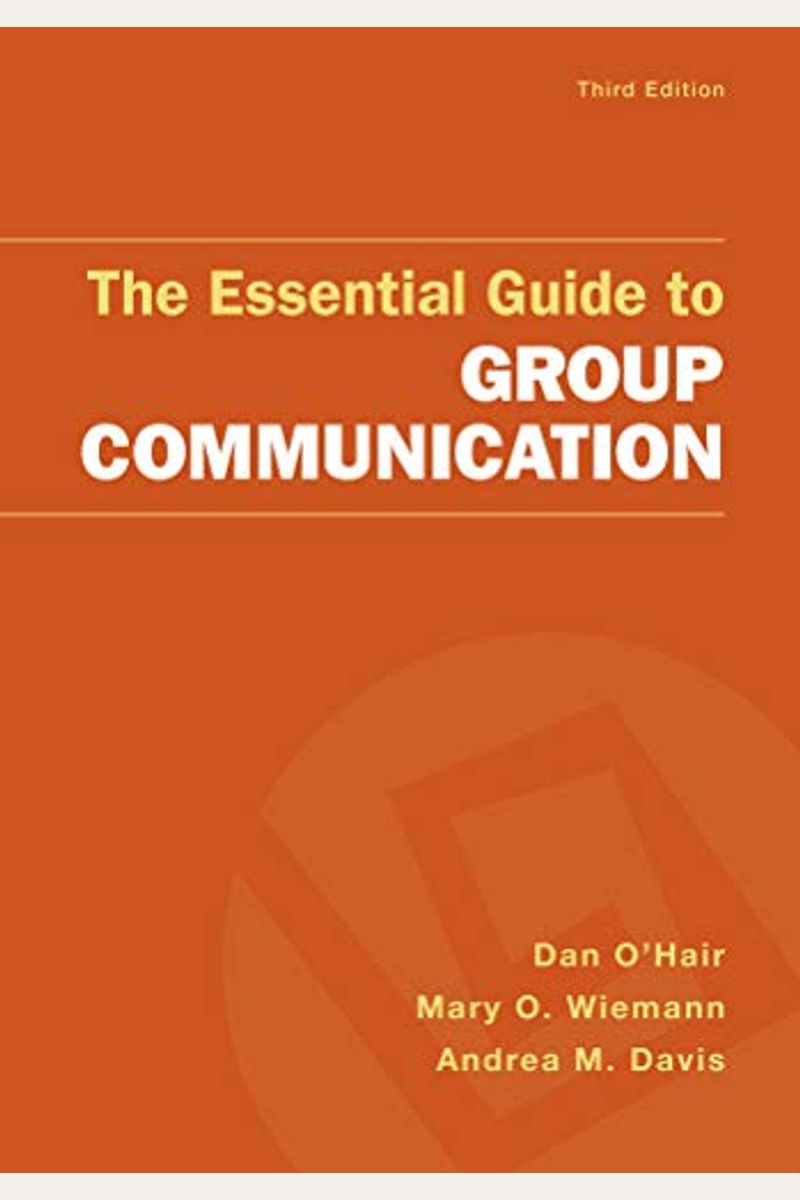 The Essential Guide To Group Communication