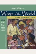 1200 Update Ways Of The World With Sources For The Ap(R) Modern Course