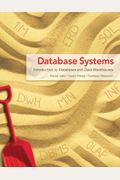 Database Systems: Introduction To Databases And Data Warehouses
