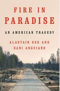 Fire In Paradise: An American Tragedy