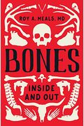Bones: Inside and Out