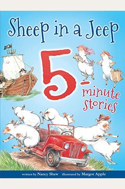Sheep in a Jeep: 5-Minute Stories Sheep in a Jeep: 5-Minute Stories