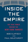 Inside The Empire: The True Power Behind The New York Yankees