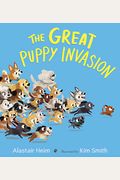 The Great Puppy Invasion (Padded Board Book)