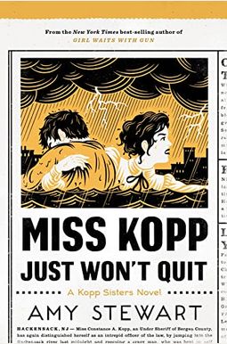 Miss Kopp Just Won't Quit Miss Kopp Just Won't Quit