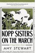 Kopp Sisters On The March (A Kopp Sisters Novel)