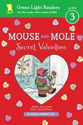 Mouse And Mole: Secret Valentine (Reader): A Valentine's Day Book For Kids