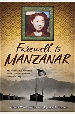 Farewell To Manzanar Farewell To Manzanar