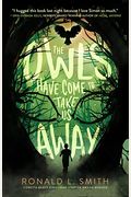 The Owls Have Come To Take Us Away