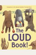 The Loud Book! Padded Board Book