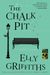 The Chalk Pit The Dr Ruth Galloway Mysteries