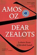 Dear Zealots: Letters From A Divided Land