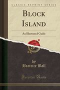 Block Island: Illustrated Guide (Classic Repr