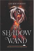 The Shadow Wand Lib/E