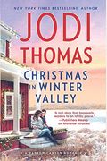 Christmas In Winter Valley: A Clean & Wholesome Romance