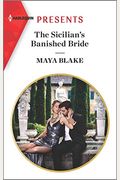 The Sicilian's Banished Bride: Escape With This Sicilian Marriage Of Covenience Romance