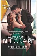 Taking On The Billionaire: A Surprise Pregnancy Romance