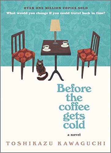 Buy Before The Coffee Gets Cold Book By: Toshikazu Kawaguchi