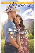 His Wyoming Baby Blessing (Wyoming Cowboys)