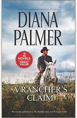A Rancher's Claim: A 2-In-1 Collection A Rancher's Claim: A 2-In-1 Collection