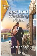 Best Laid Wedding Plans: A Sassy Opposites Attract Romance